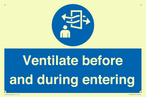 Ventilate before and during entering